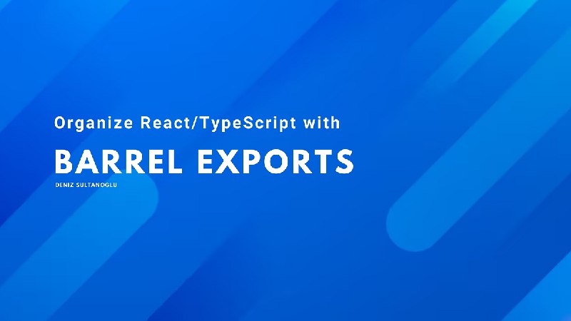Using Barrel Pattern in React/TypeScript Projects